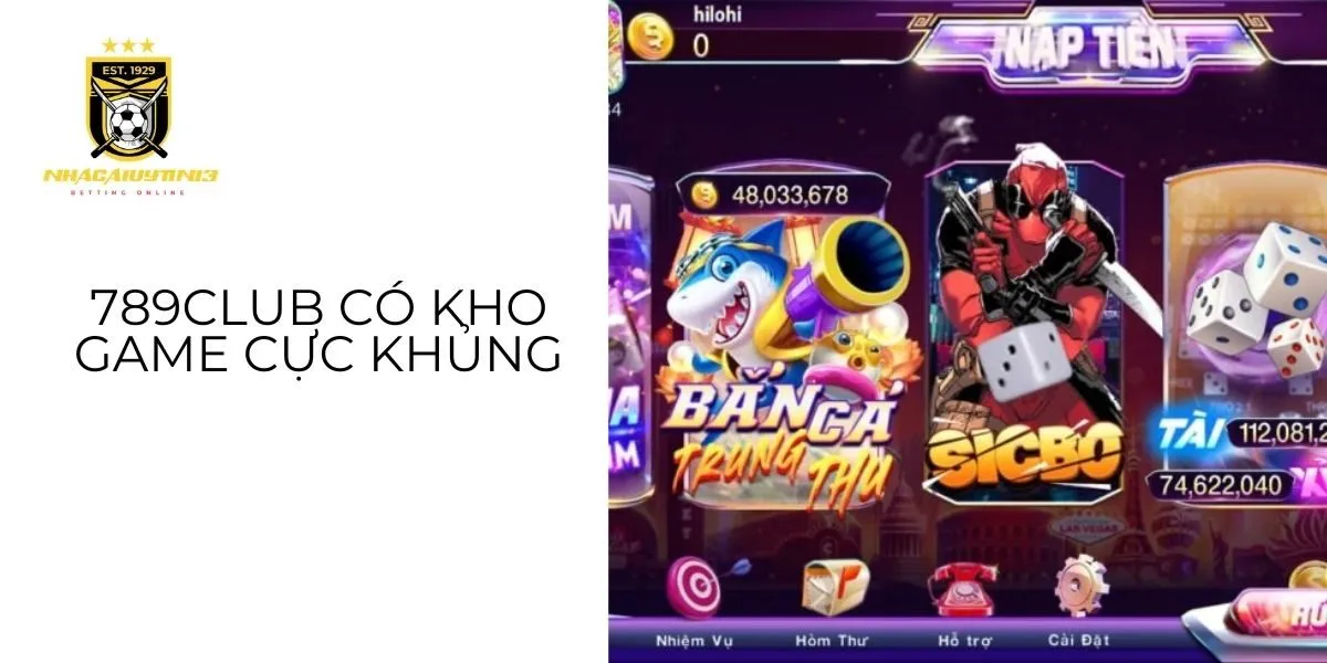 789club-co-kho-game-cuc-khung