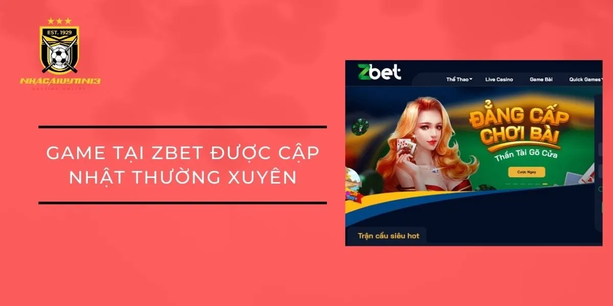 game-tai-zbet-duoc-cap-nhat-thuong-xuyen
