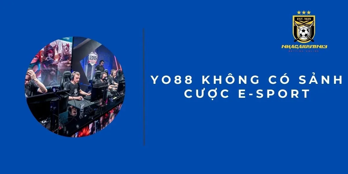 yo88-khong-co-sanh-cuoc-e-sport